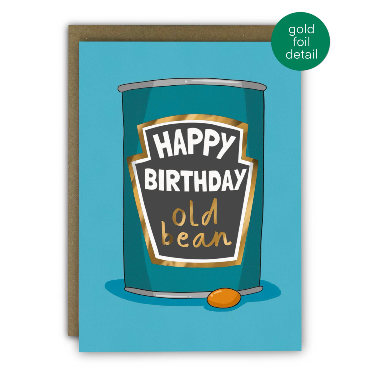Funny Birthday Card “Old Bean” - With Gold Foil